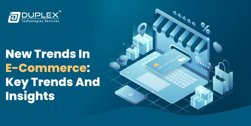 New Trends in E-Commerce: Key Trends and Insights for 2024