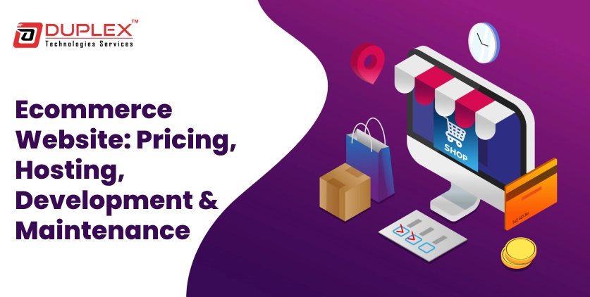 Ecommerce Website Cost: Pricing, Hosting, Development & Maintenance