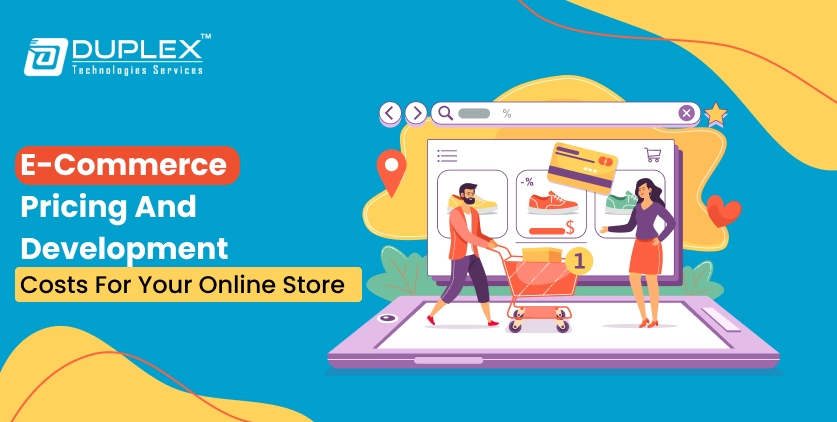 E-commerce Pricing and Development Costs for Your Online Store