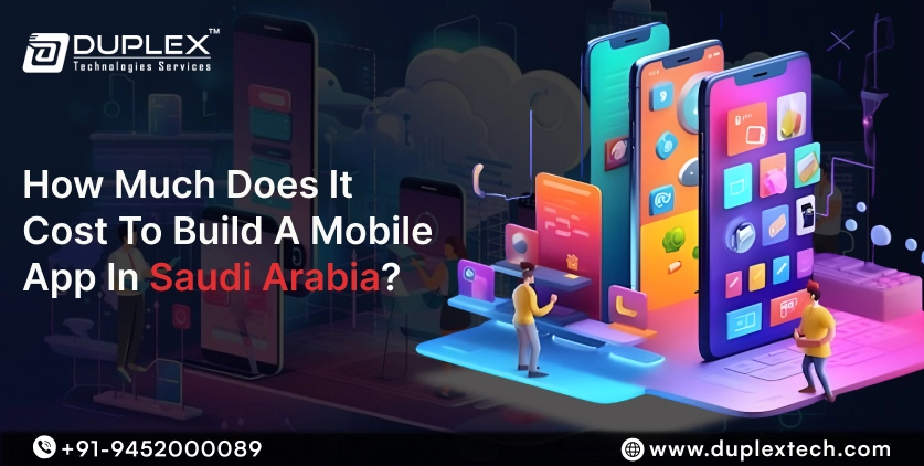 Cost to Build a Mobile App in Saudi Arabia