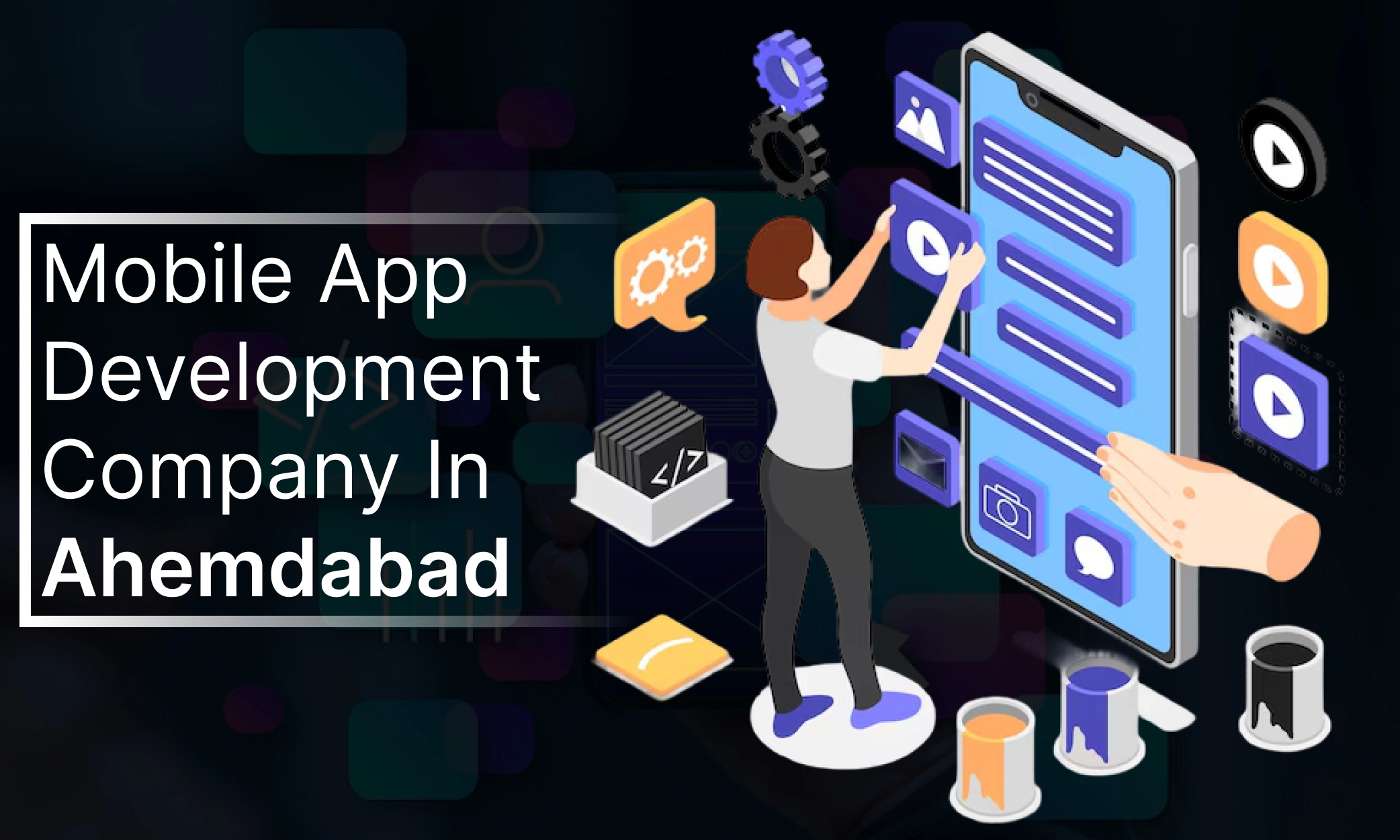 Mobile App Development Company in Ahmedabad
