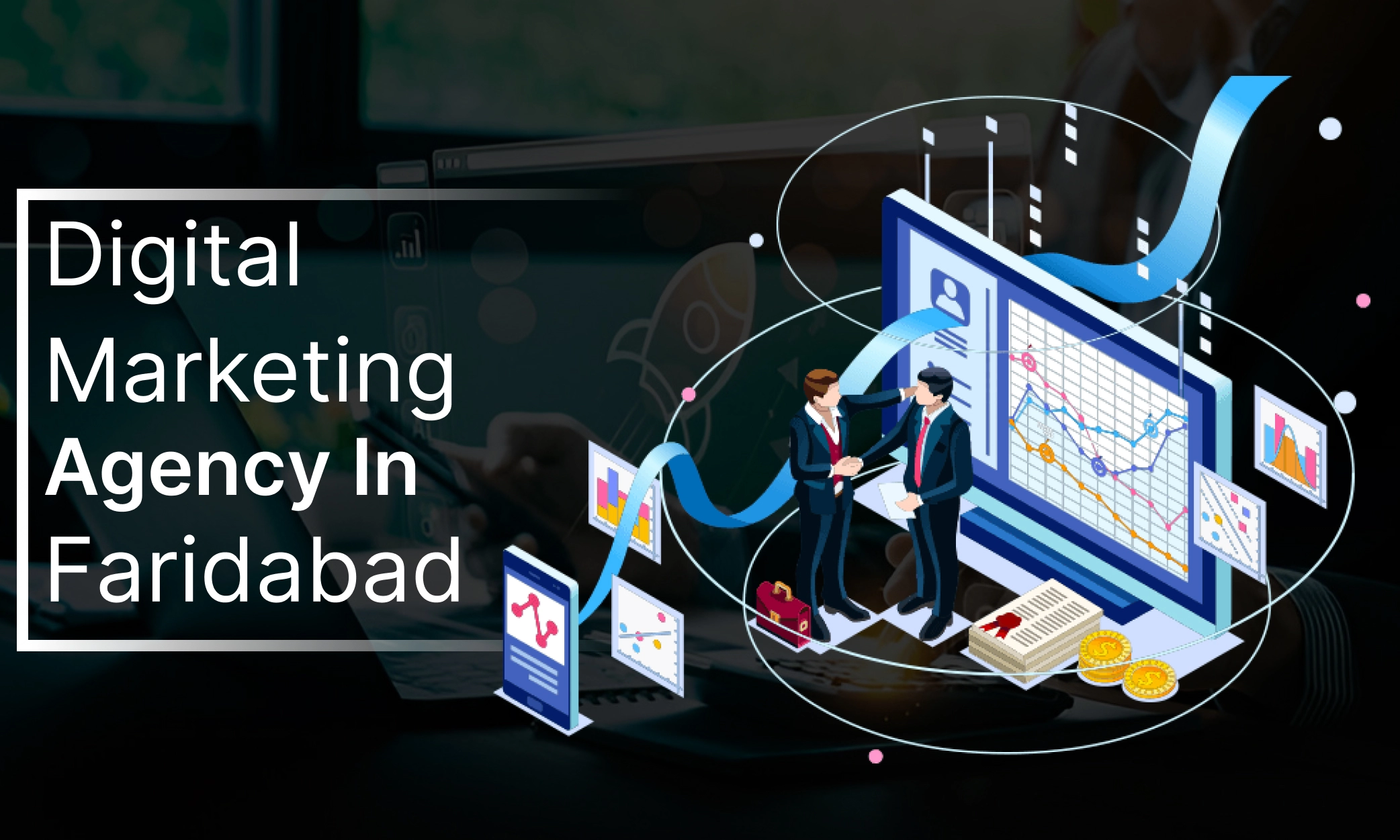 Digital Marketing Agency in Faridabad