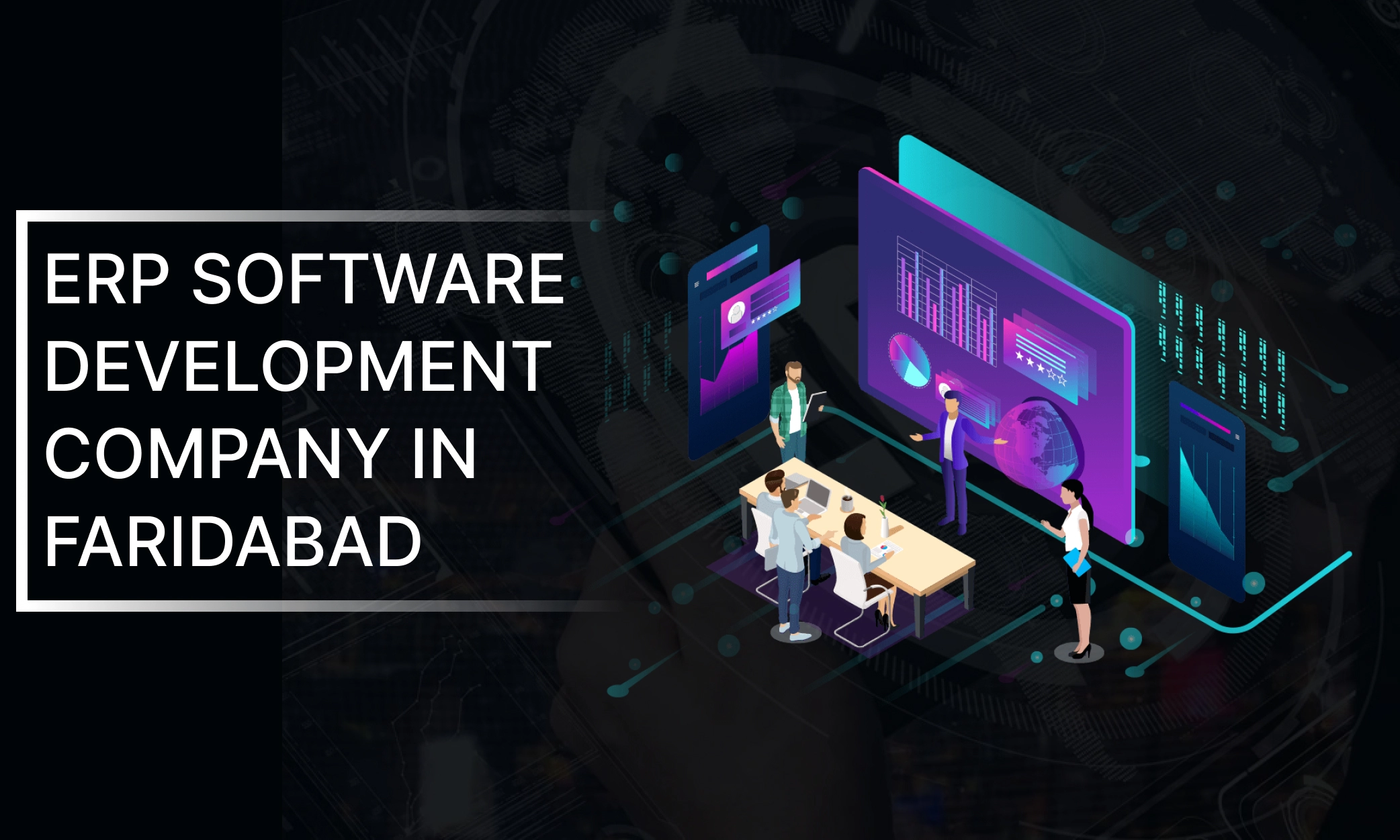 ERP Software Development in Faridabad