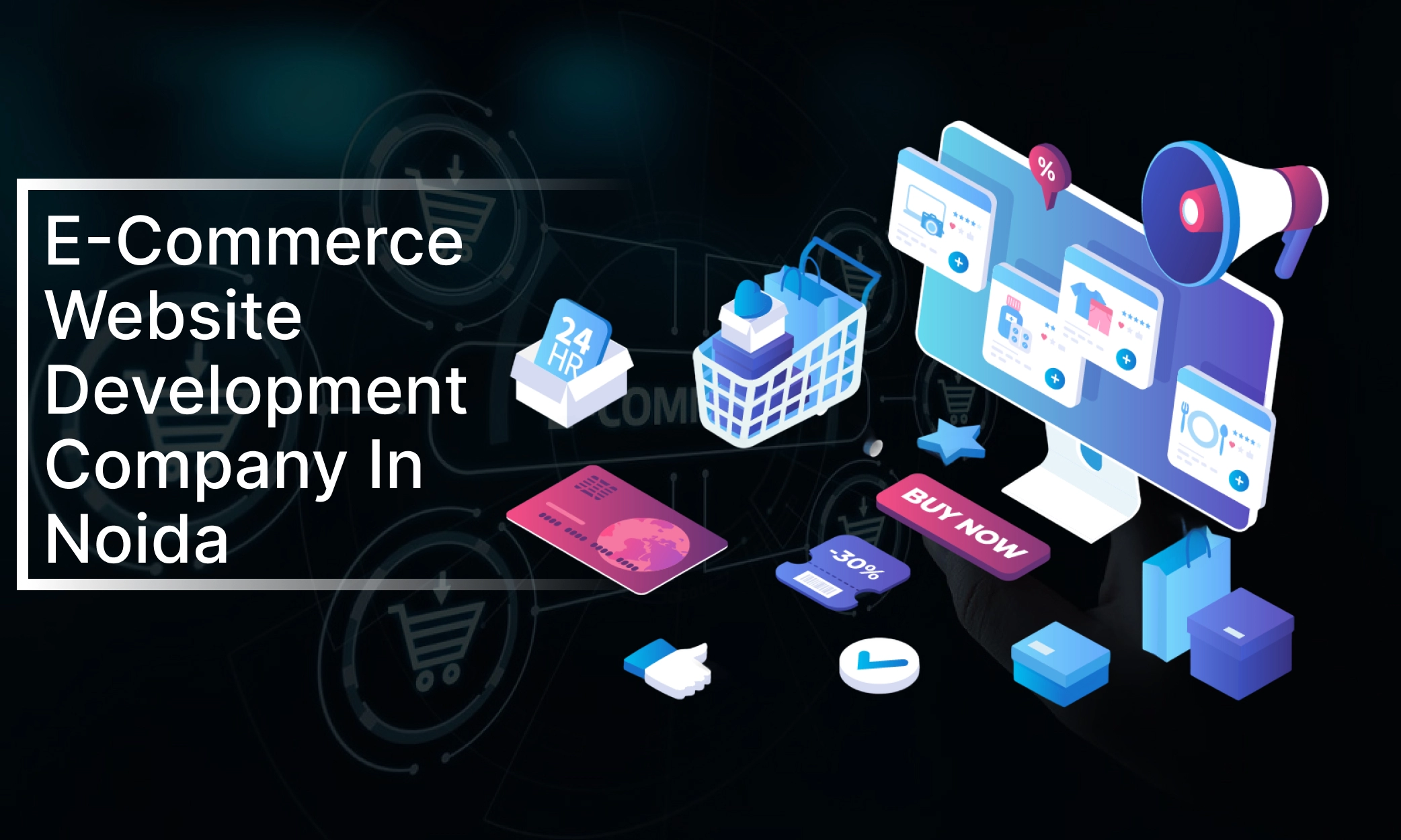 E-commerce Website Development Company in Noida