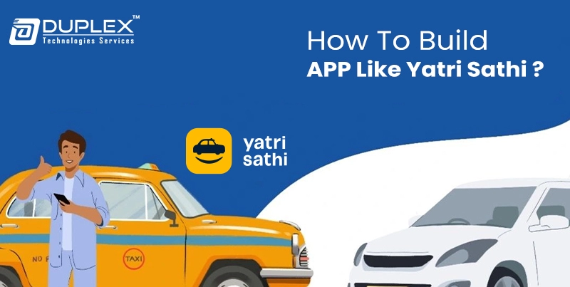 How to Build an App Like Yatri Sathi?