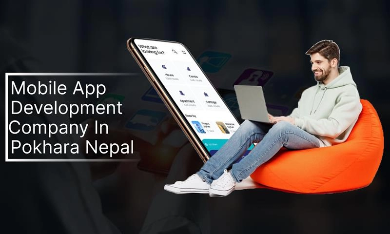 Mobile App Development Company in Pokhara Nepal