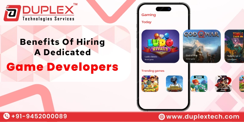 Benefits of Hiring a Dedicated Game Developer