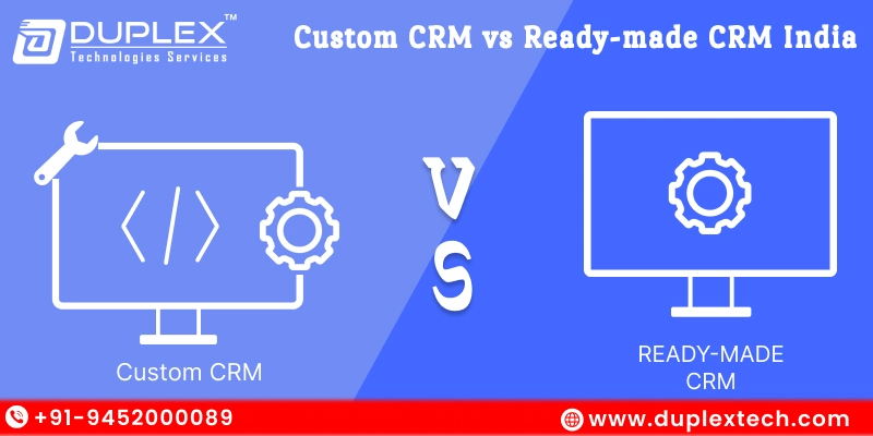 Custom CRM vs Ready-made CRM India