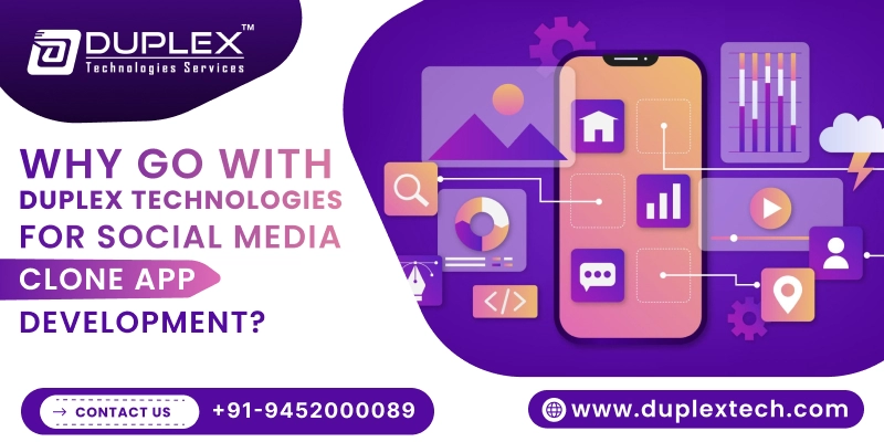Why go with Duplex Technologies for Social Media Clone App Development? Why go with Duplex Technologies for Social Media Clone App Development?