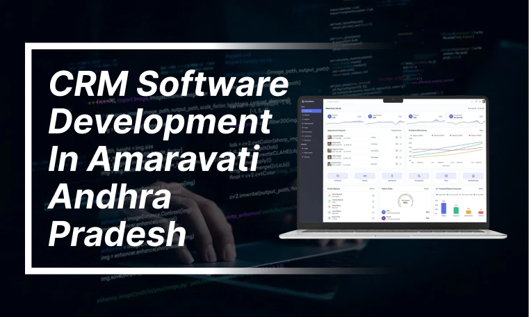 CRM software development in Amaravati