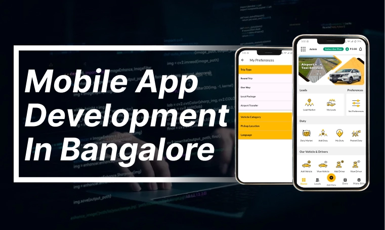 Mobile App Development  in Bangalore