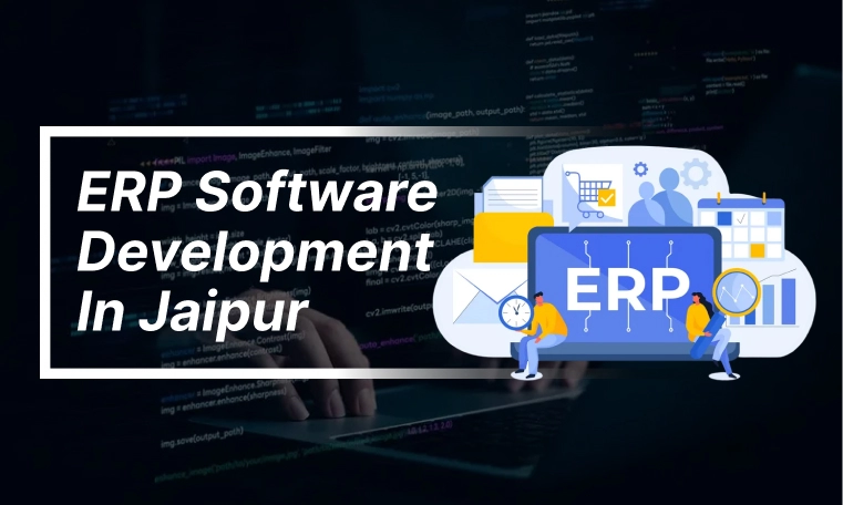 ERP Software Development in Jaipur