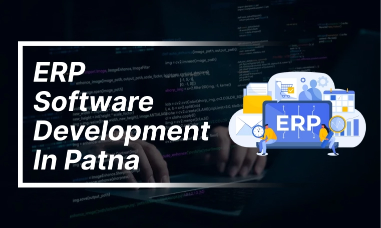Erp Software Development in Patna