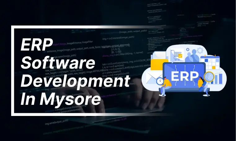 ERP Software development in Mysore