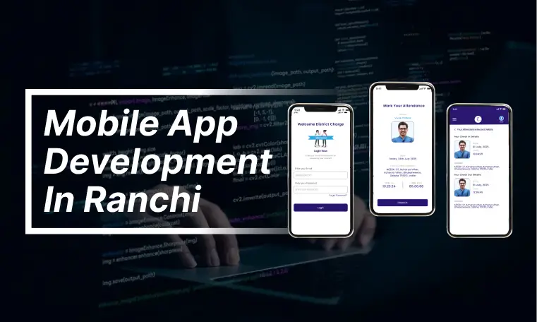 Mobile app development in Ranchi