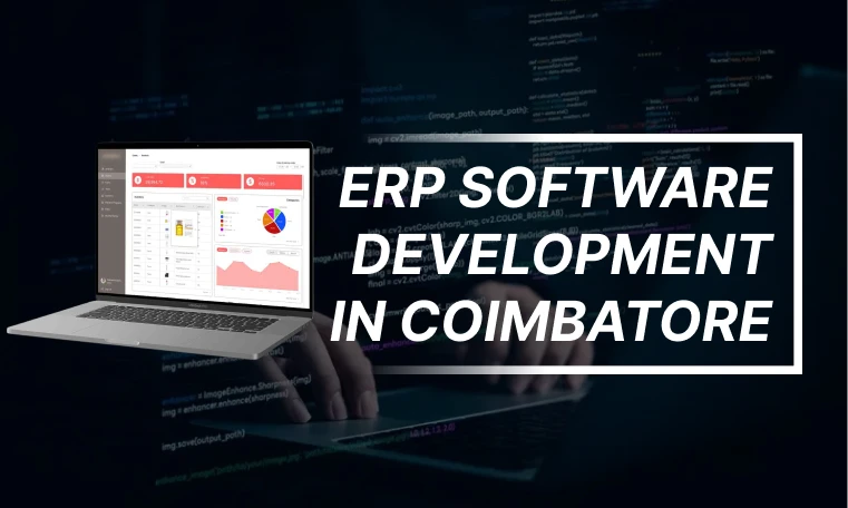 ERP Software Development Company in Coimbatore