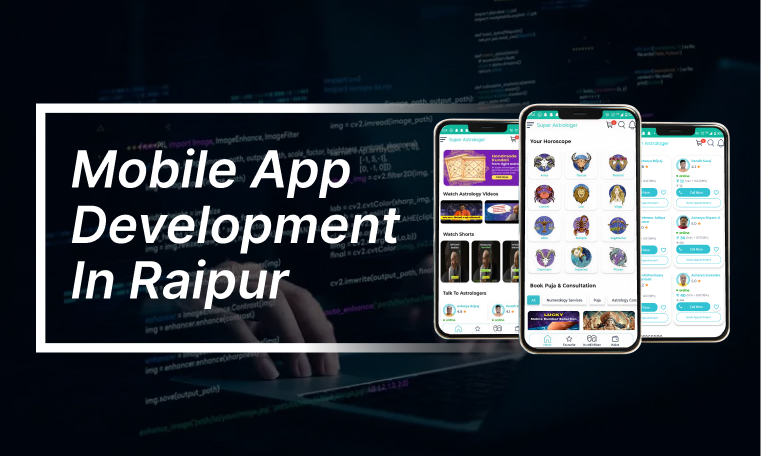 Mobile App Development Company in Raipur