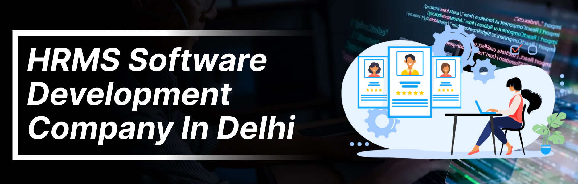 HRMS Software Development Company in Delhi