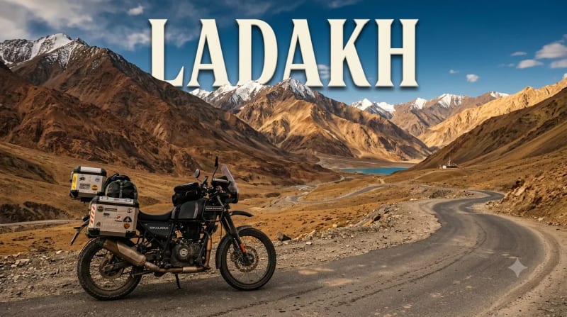 Ladakh Travel Guide: Places, Itinerary & Cost