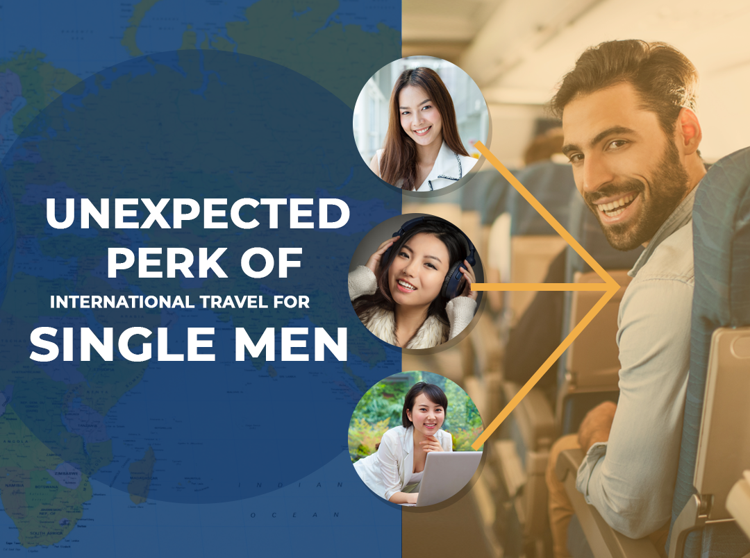 Unexpected Perks of International Travel for Single Men