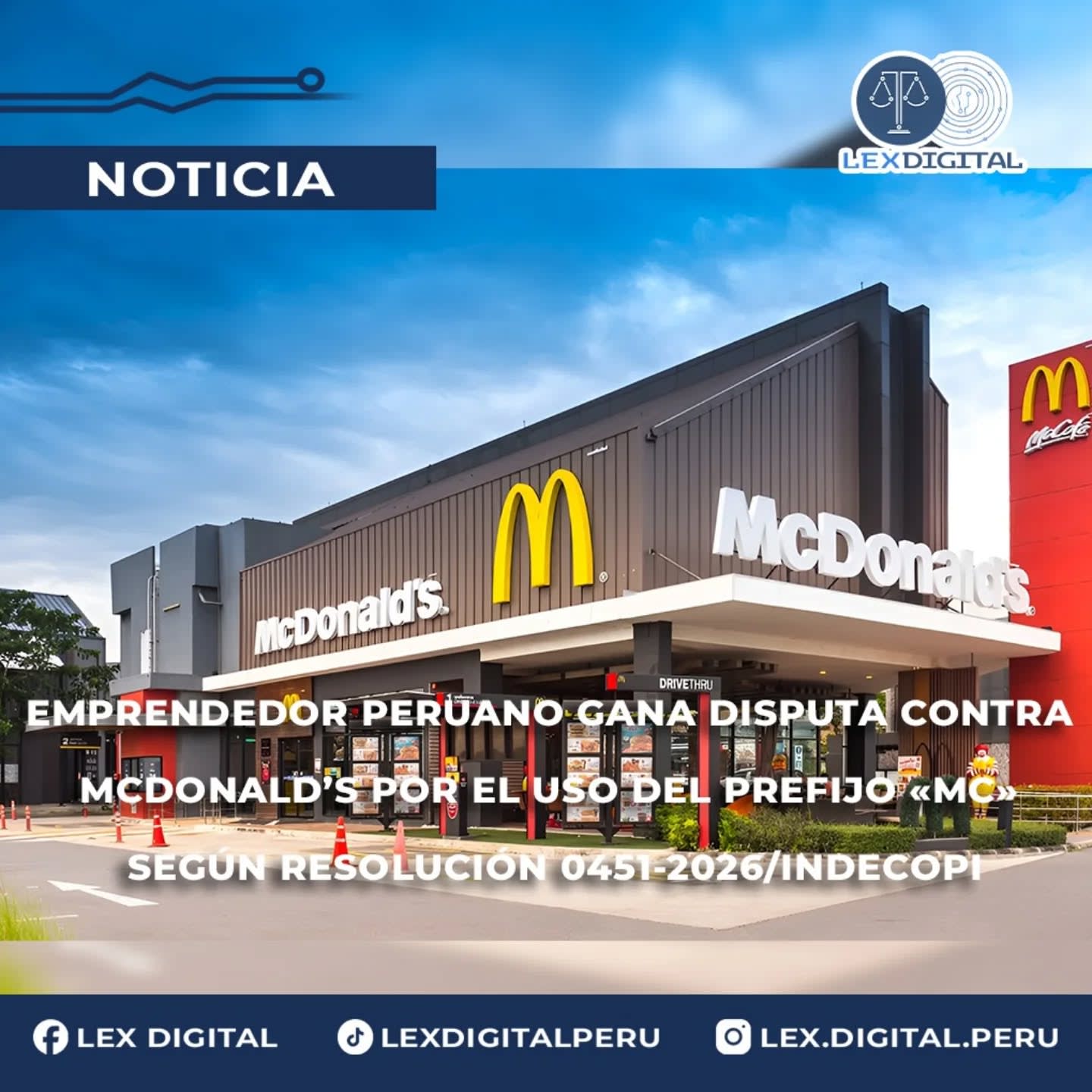 Emprendedor peruano gana disputa contra McDonald’s por el uso del prefijo «MC» según Resolución 0451-2026/Indecopi