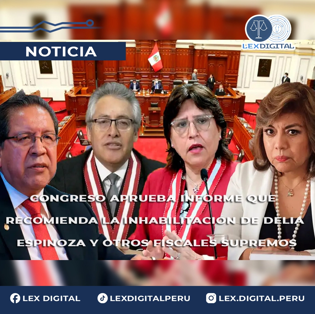 Congreso aprueba informe que recomienda la inhabilitación de Delia Espinoza y otros fiscales supremos