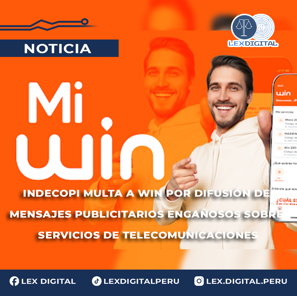 Sanción Administrativa por Conducta Anticompetitiva: Indecopi Multa a Win por Difusión de Mensajes Publicitarios Engañosos sobre Servicios de Telecomunicaciones