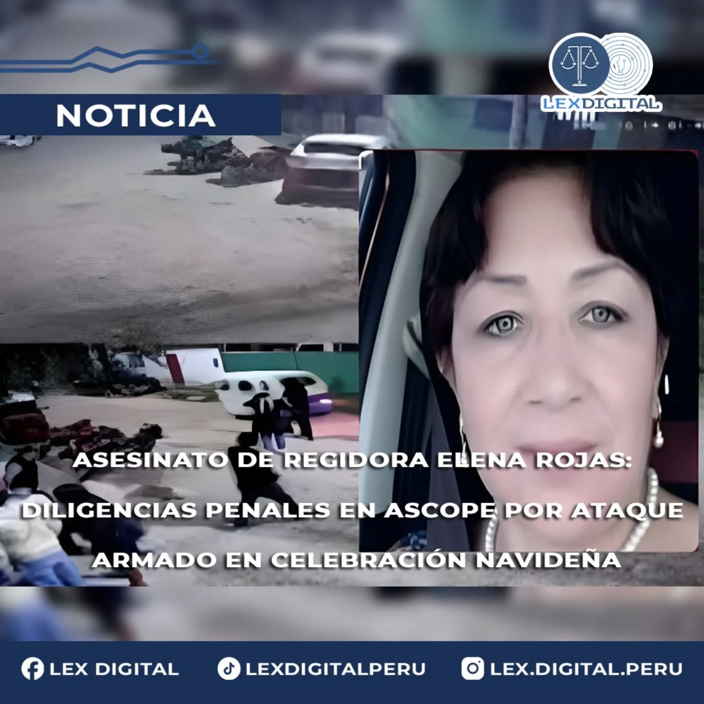 Asesinato de Regidora Elena Rojas Alcalde: Diligencias Penales en Ascope por Ataque Armado que Victimó a Autoridad Local durante Celebración Navideña