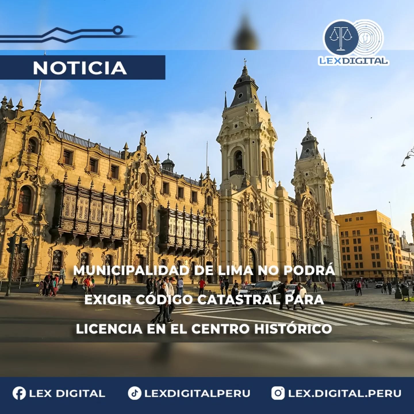 Municipalidad de Lima no podrá exigir código catastral para licencia en el Centro Histórico