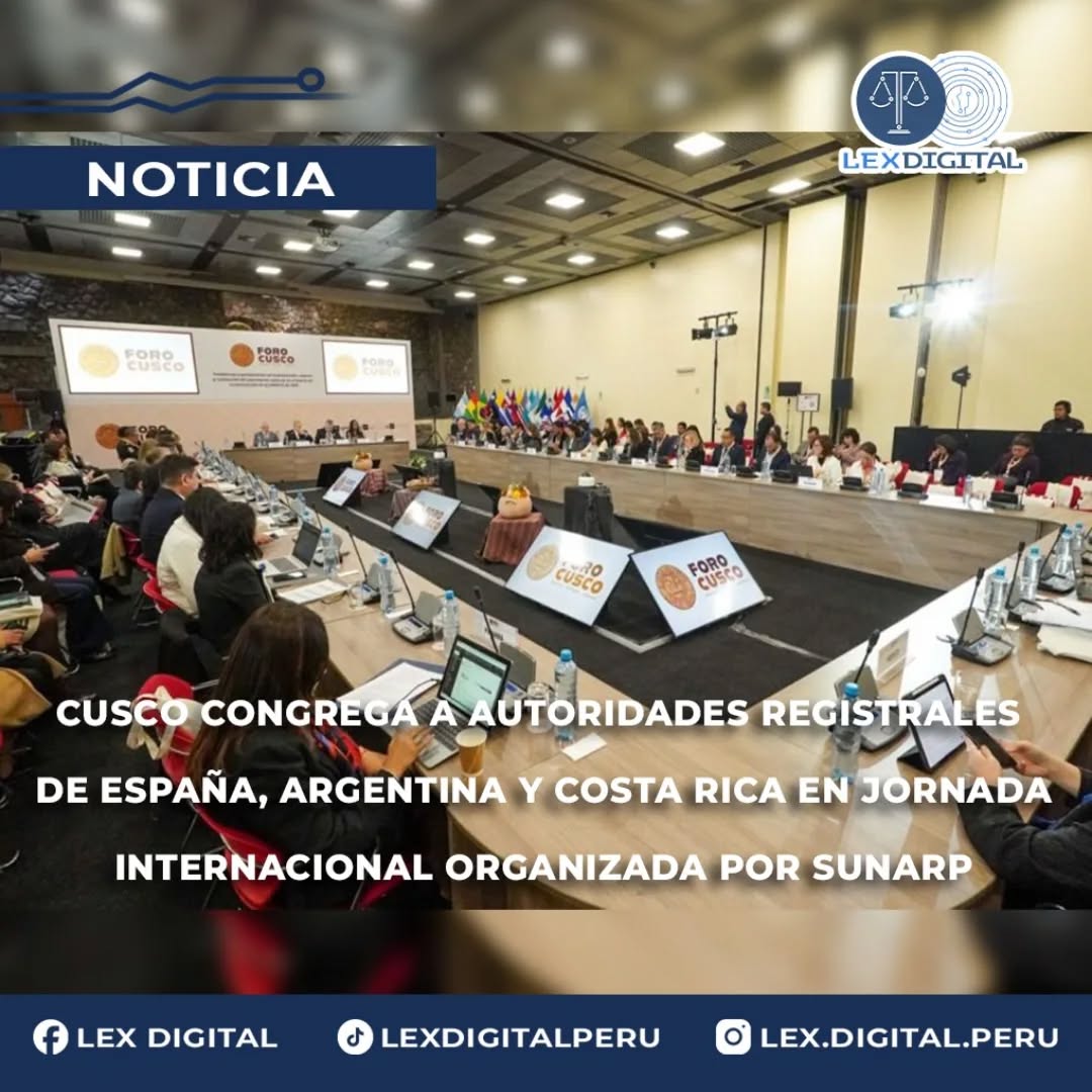 Cusco congrega a autoridades registrales de España, Argentina y Costa Rica en jornada internacional organizada por Sunarp