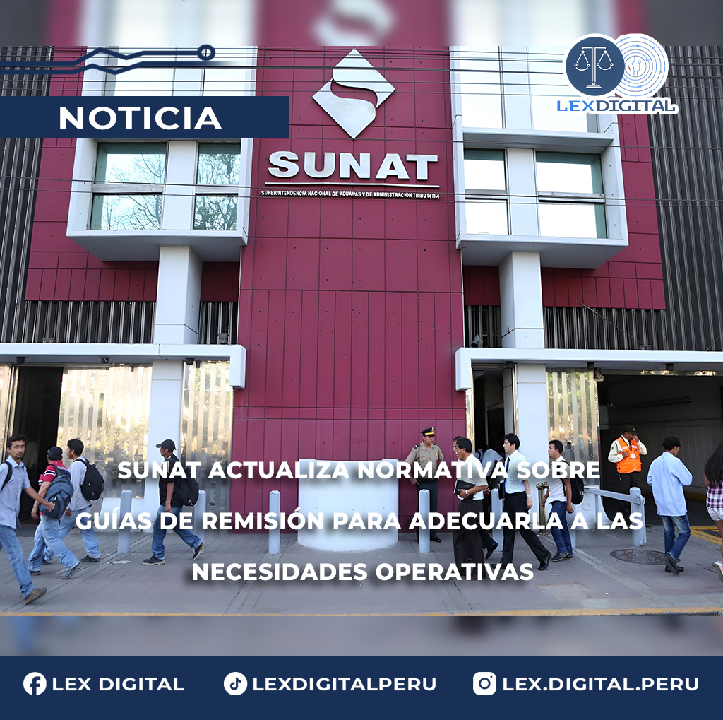 Sunat actualiza normativa sobre guías de remisión para adecuarla a las necesidades operativas