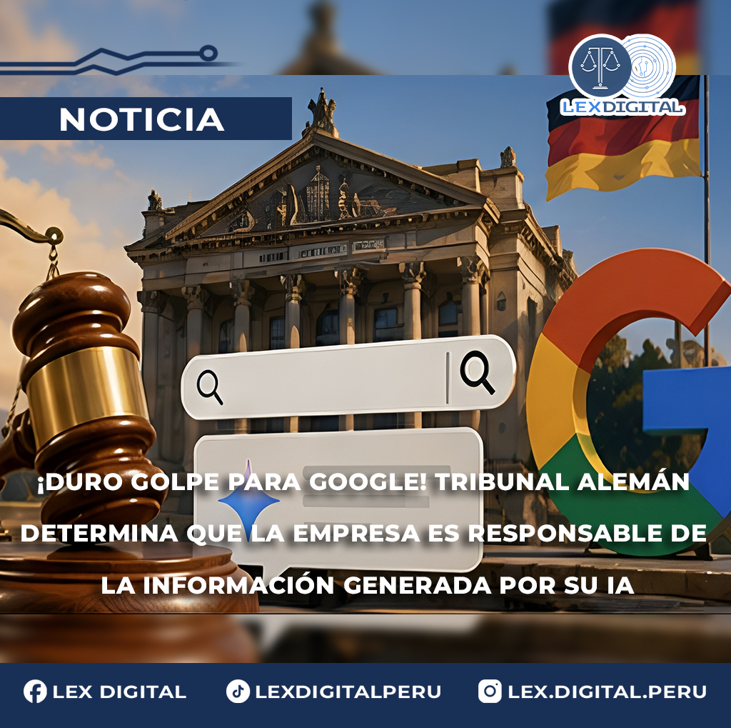 ¡Duro golpe para Google! Tribunal alemán determina que la empresa es responsable de la información generada por su IA