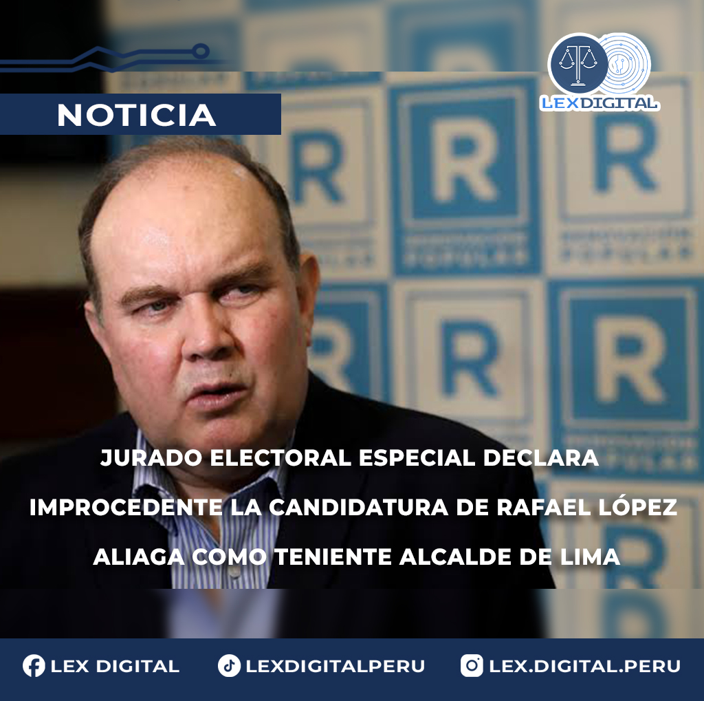 Jurado Electoral Especial declara improcedente la candidatura de Rafael López Aliaga como teniente alcalde de Lima