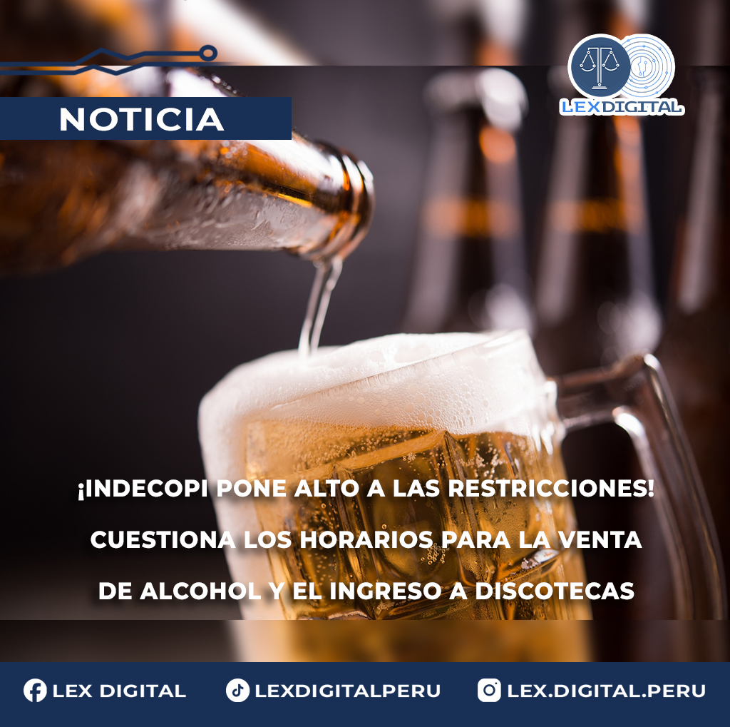 Indecopi cuestiona las restricciones sobre horarios para la venta de alcohol y el ingreso a discotecas