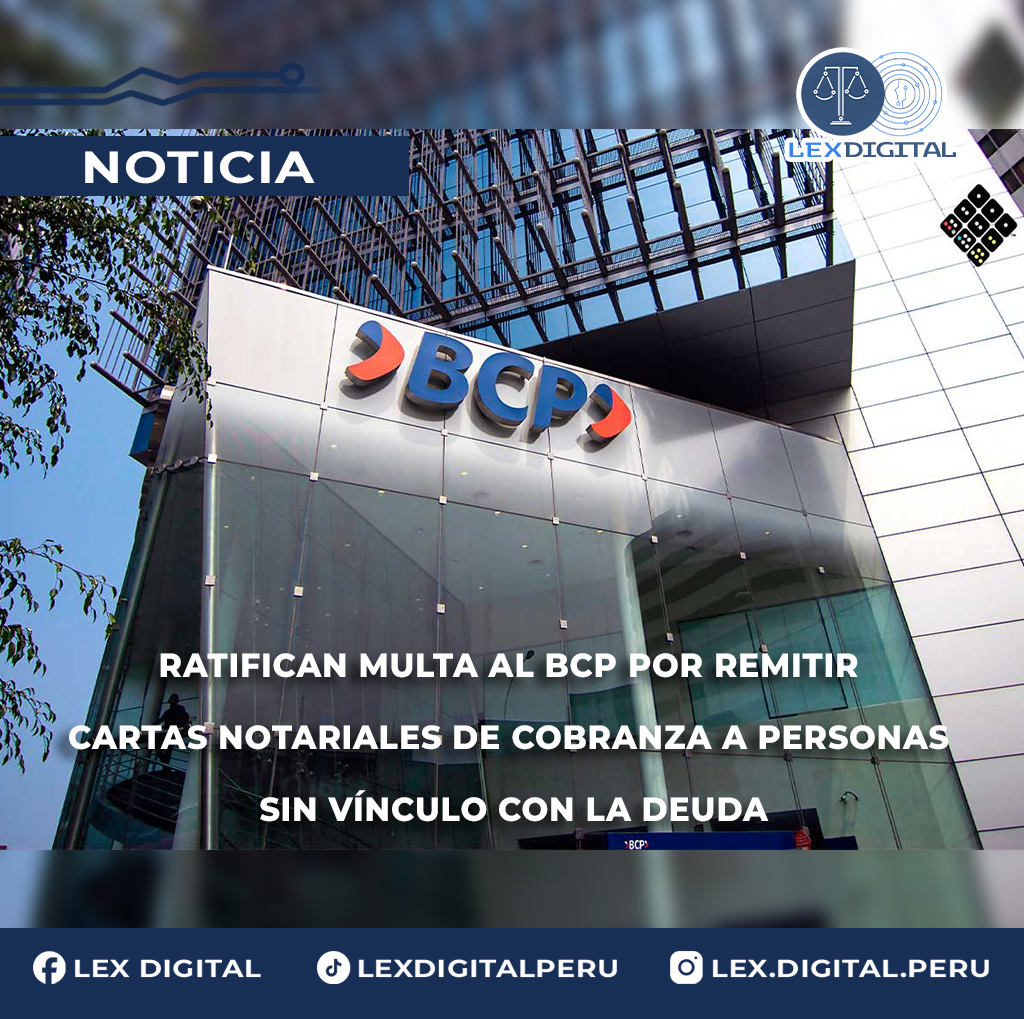 Ratifican multa al BCP por remitir cartas notariales de cobranza a personas sin vínculo con la deuda