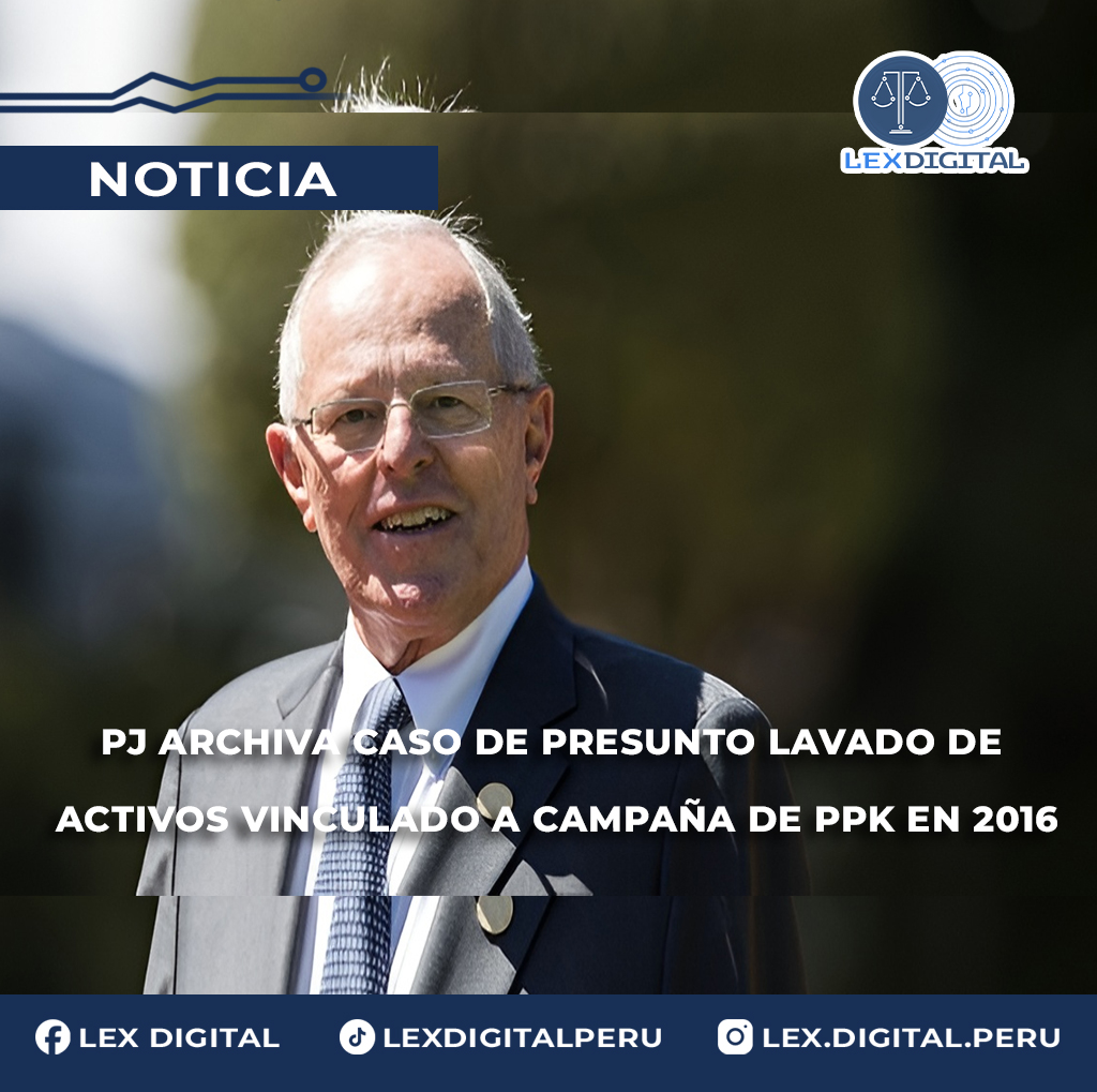 PJ archiva caso de presunto lavado de activos vinculado a campaña de PPK en 2016