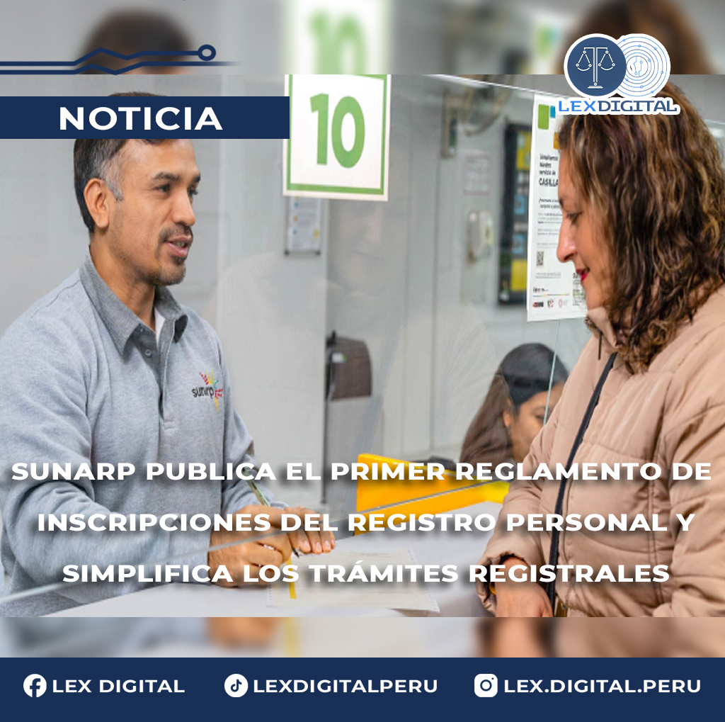 SUNARP aprueba primer Reglamento de Inscripciones del Registro Personal y simplifica trámites