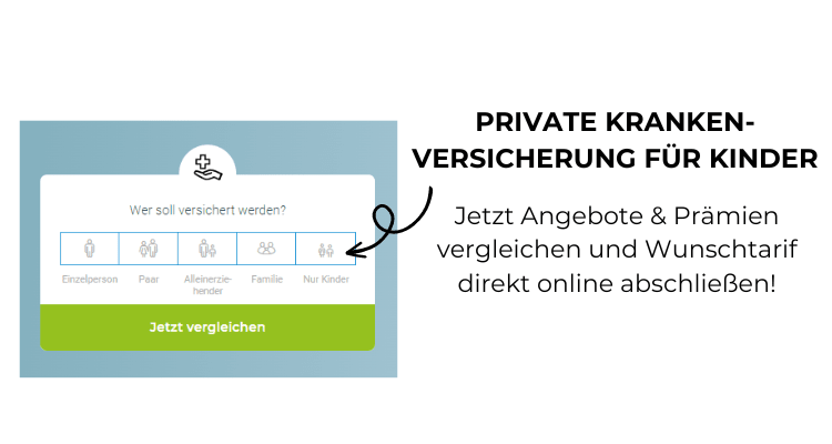 Grafik einer Online-Versicherungsplattform. Links ein Auswahlbereich mit dem Titel "Wer soll versichert werden?" und Optionen für Einzelperson, Paar, Alleinerziehender, Familie und "Nur Kinder", wobei die letzte Option hervorgehoben ist. Darunter ein grüner Button mit der Aufschrift "Jetzt vergleichen". Rechts davon der Text: "PRIVATE KRANKENVERSICHERUNG FÜR KINDER - Jetzt Angebote & Prämien vergleichen und Wunschtarif direkt online abschließen!"