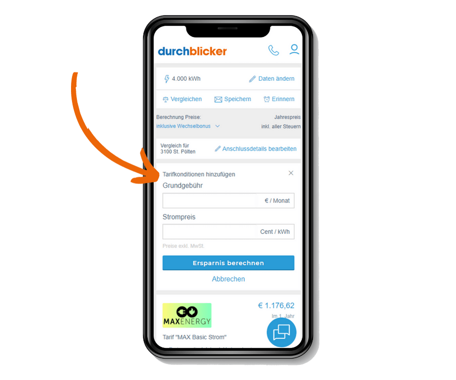 Screenshot einer Website zur Berechnung von Stromtarifen auf einem Smartphone-Bildschirm. Der Dienst "durchblicker" wird angezeigt. Ein orangefarbenen Pfeil weist auf die Option zur Anpassung von Tarifbedingungen wie Grundgebühr und Strompreis. Ein Button "Ersparnis berechnen" ist sichtbar. Unten ist ein Vergleichstarif von "MAXENERGY" mit einem Preis von €1.176,62 pro Jahr zu sehen.