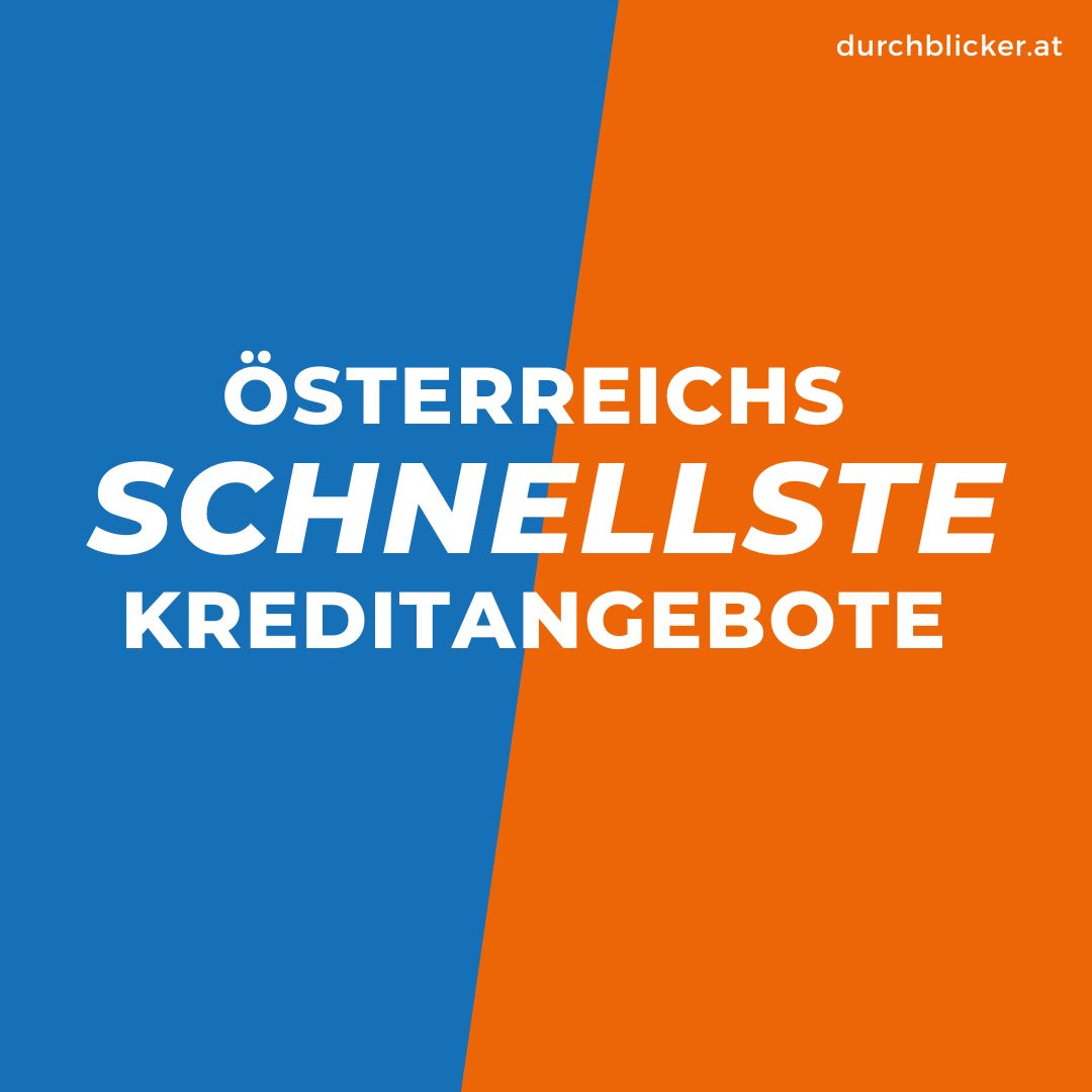 Österreichs schnellste Kreditangebote | durchblicker.at