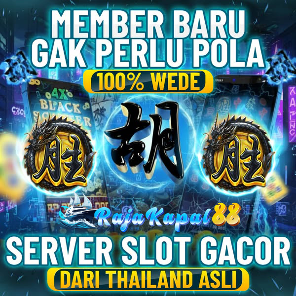 RajaKapal88 🛫 Pusat Slot Online Digital dengan Performa Konsisten Setiap Hari
