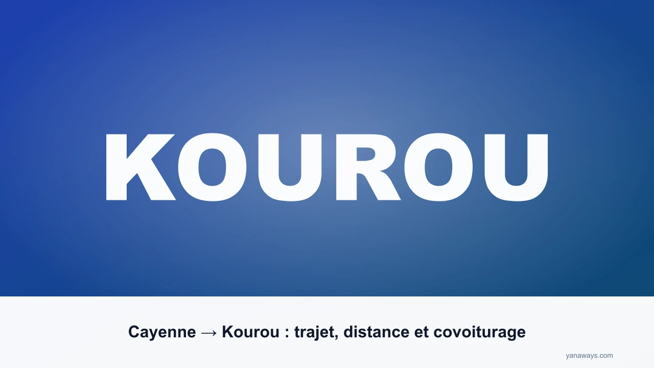 Cayenne → Kourou : trajet, distance et covoiturage