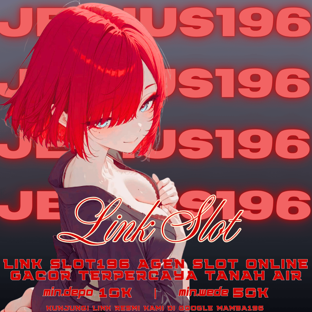 JENIUS196 ✈️ Link Resmi Permainan Situs Slot Online & Agen Slot Gacor Anti Nawala