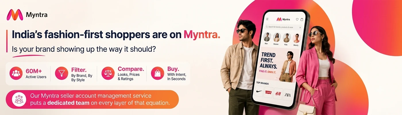 India's fashion-first shoppers are on Myntra. Is your brand showing up the way it should?