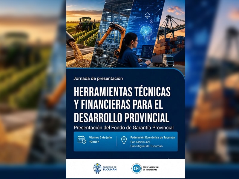 Tucumán presentará un Fondo de Garantía Provincial para ampliar el acceso al crédito de las pymes