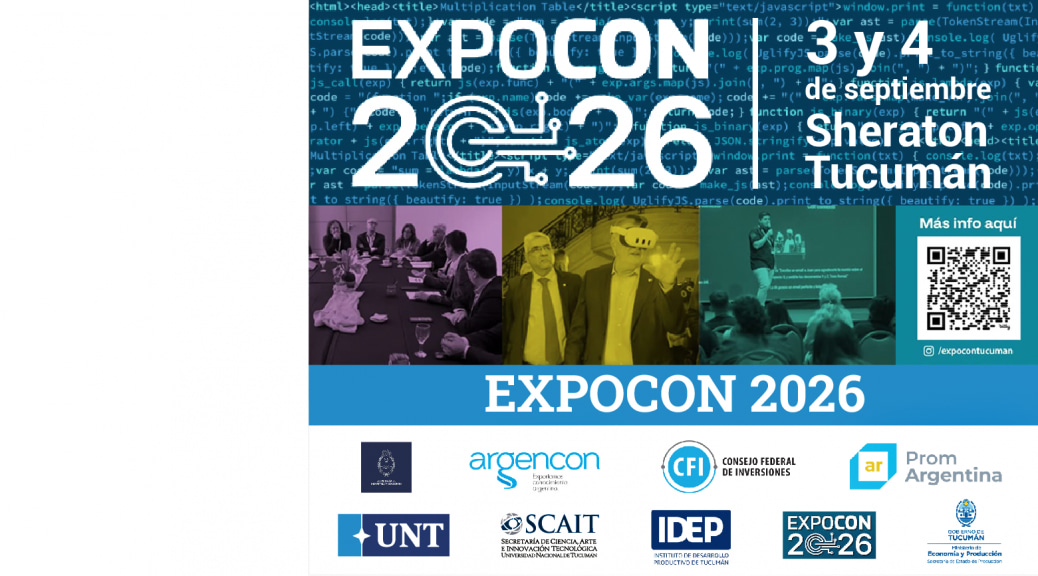 La UNT mostrará en Expo Com 2026 sus proyectos de innovación y vinculación con el sector productivo