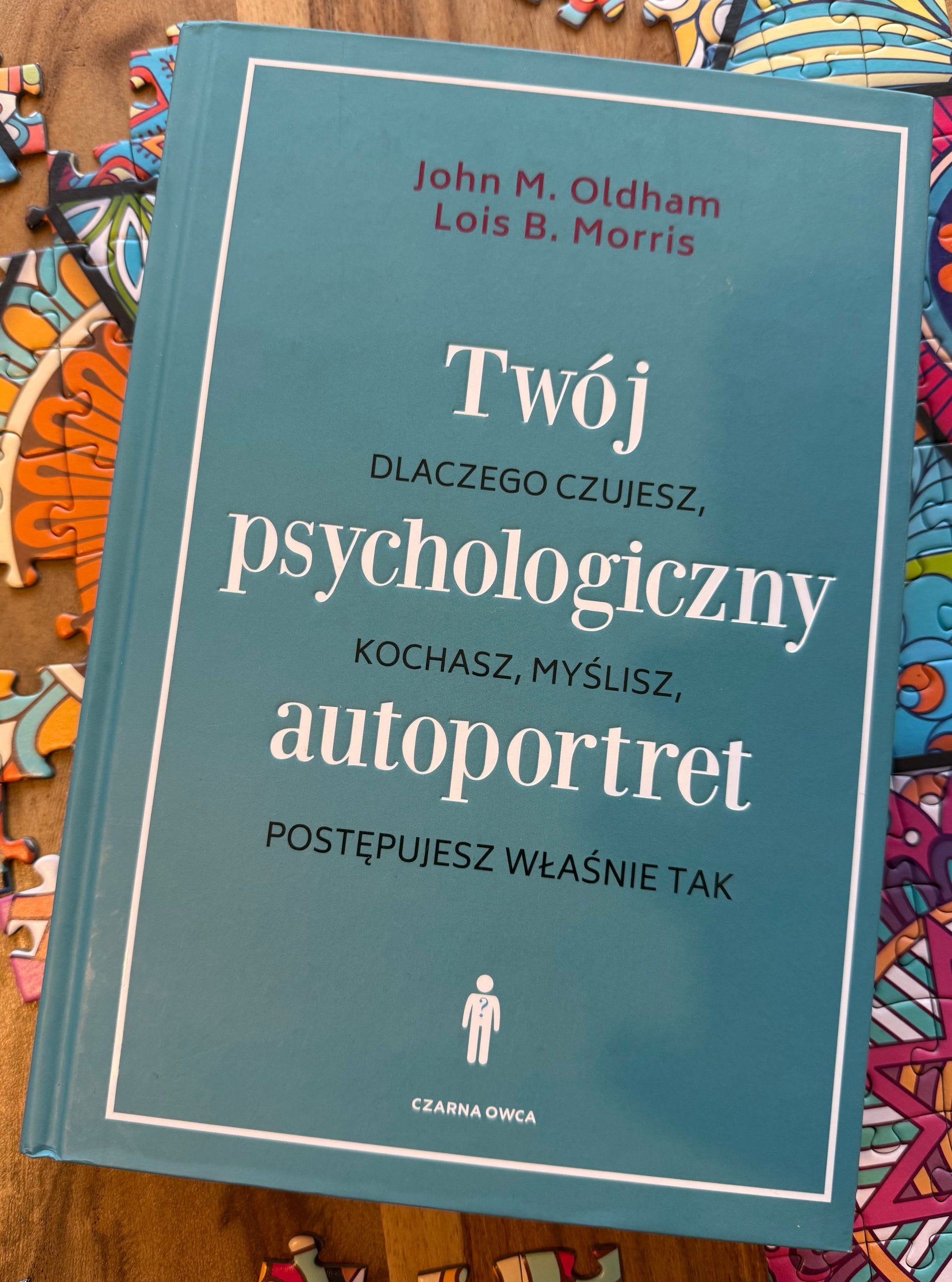The New Personality Self-Portrait by John M. Oldham and Lois B. Morris