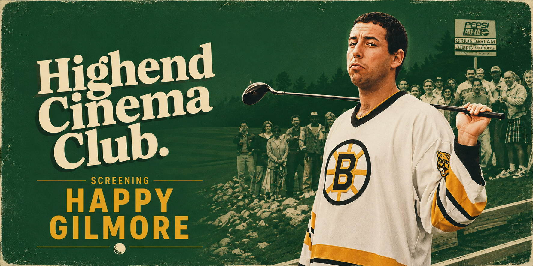 Cinema Club: Happy Gilmore at Highend
