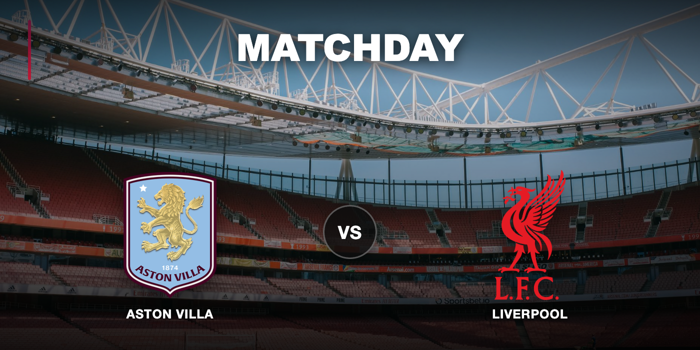 Aston Villa vs Liverpool at Highend