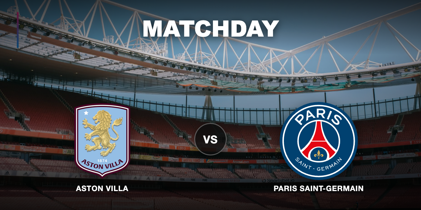 Aston Villa vs Paris Saint-Germain at Highend